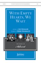 With Empty Hearts, We Wait SAB choral sheet music cover